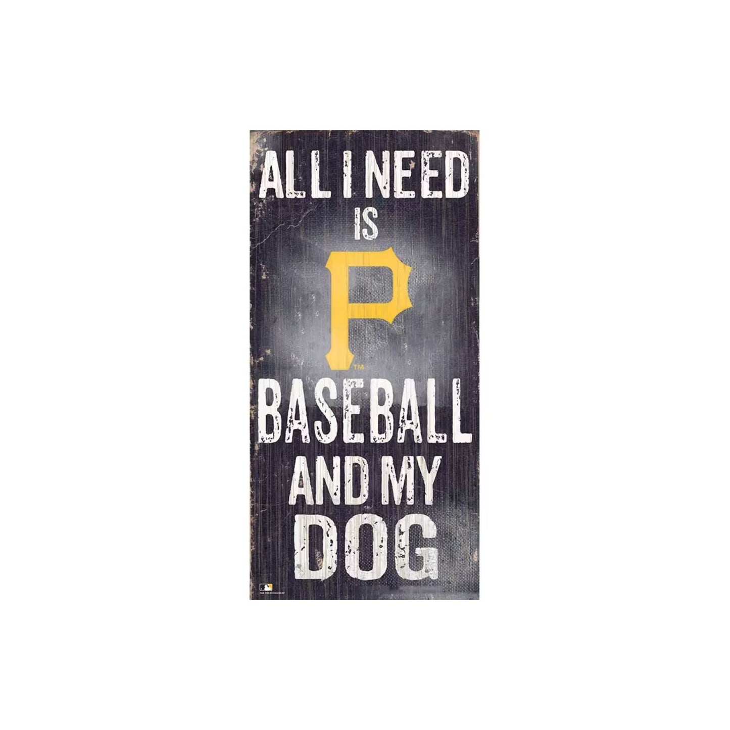 Pittsburgh Pirates Baseball & My Dog Sign