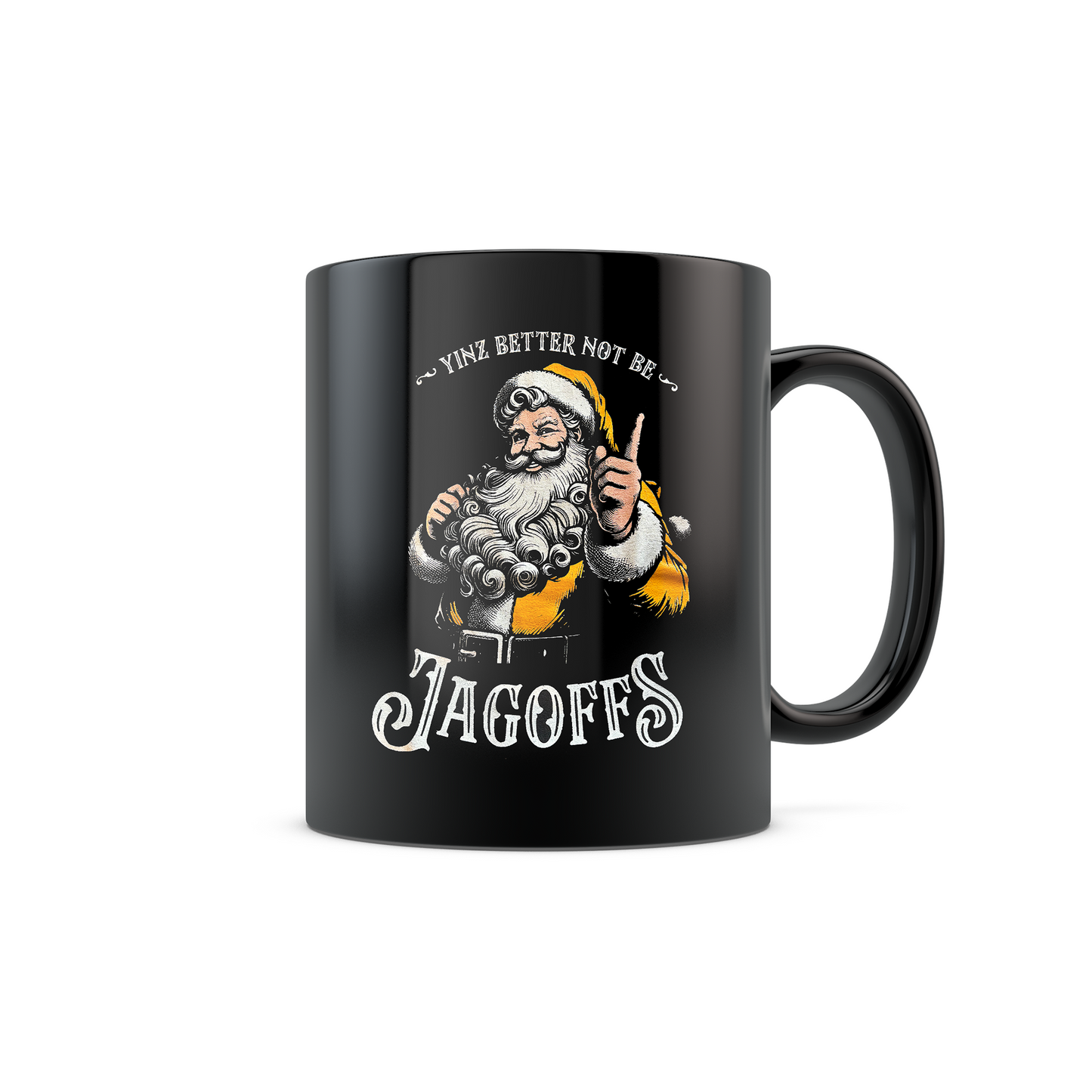 Yinz Better Not Be Jagoffs Mug