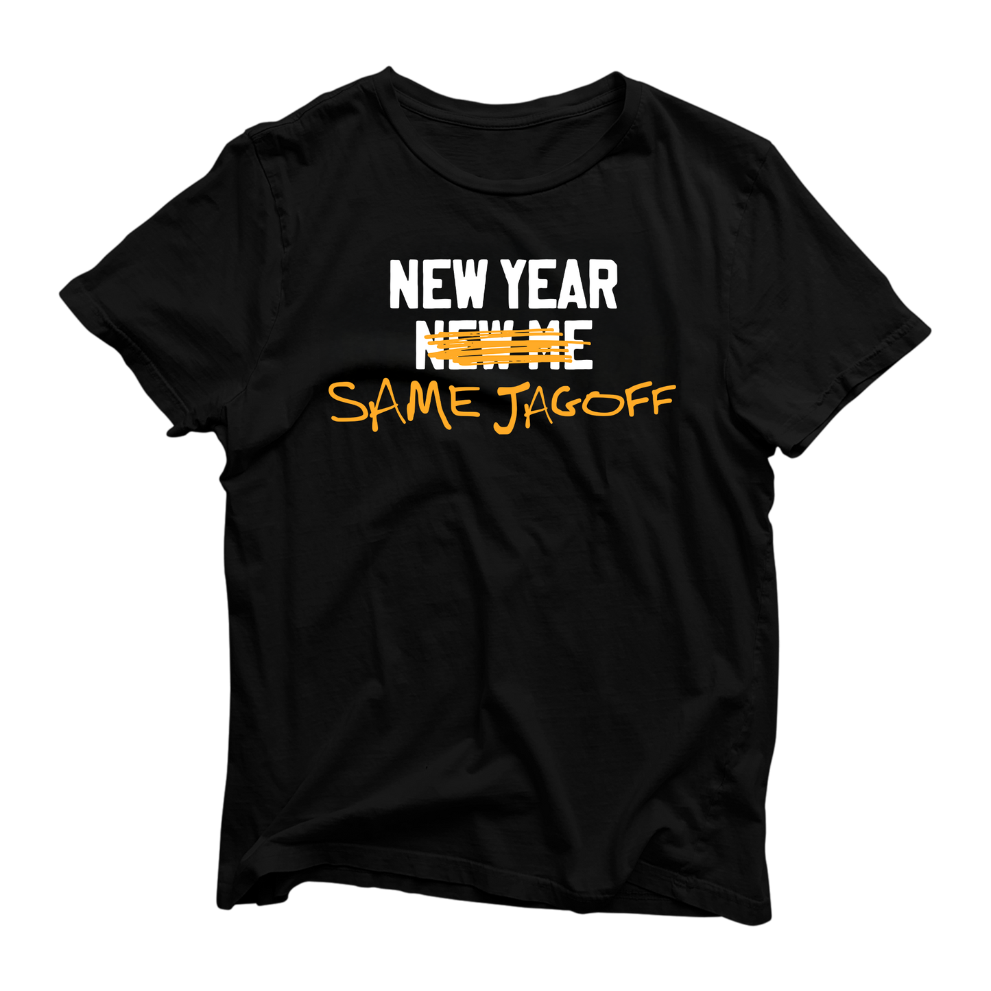 New Year Same Jagoff Tee