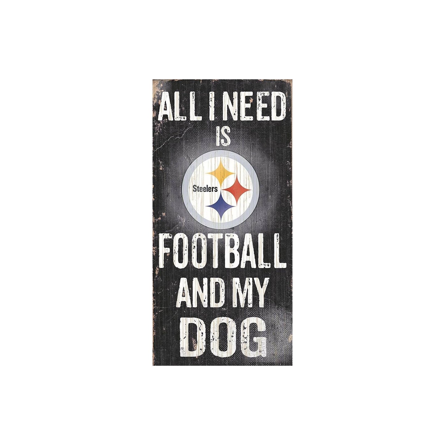 Pittsburgh Steelers Football & My Dog Sign