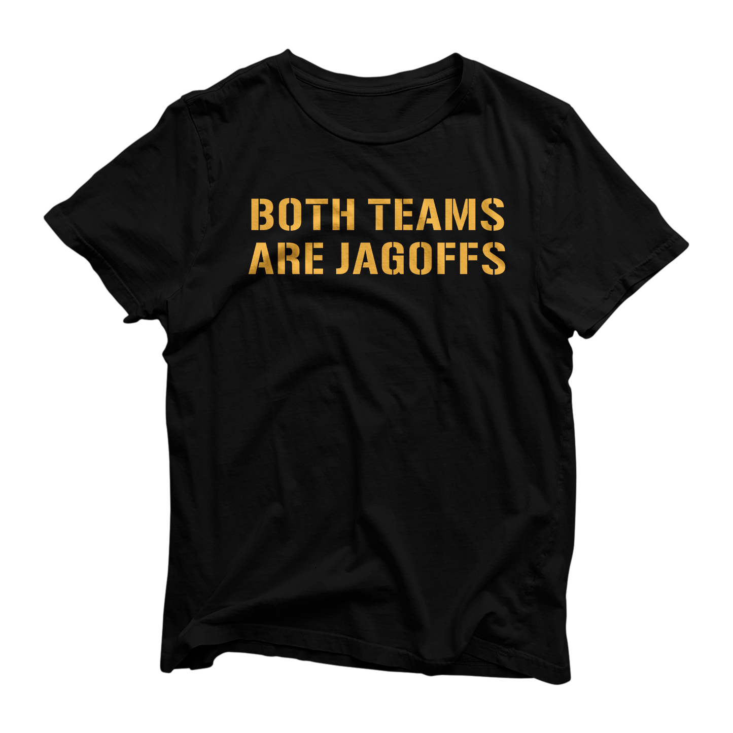 Both Teams Are Jagoffs Tee