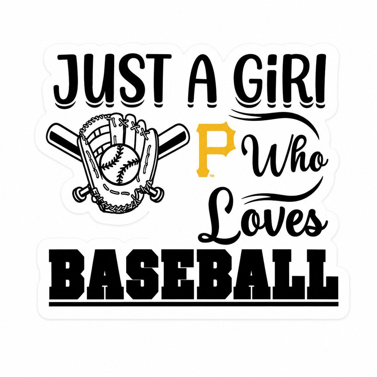 Pittsburgh Pirates Just A Girl 3" Sticker