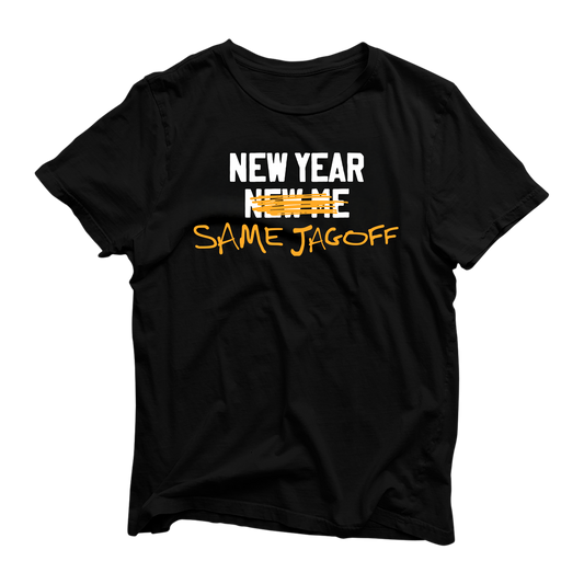 New Year Same Jagoff Tee