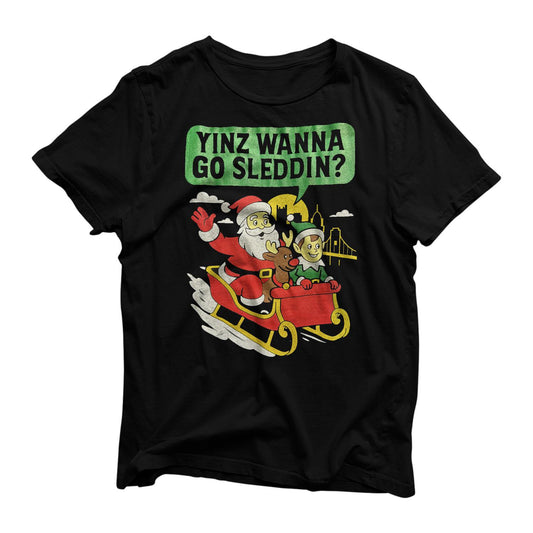 Yinz Wanna Go Sleddin? Tee